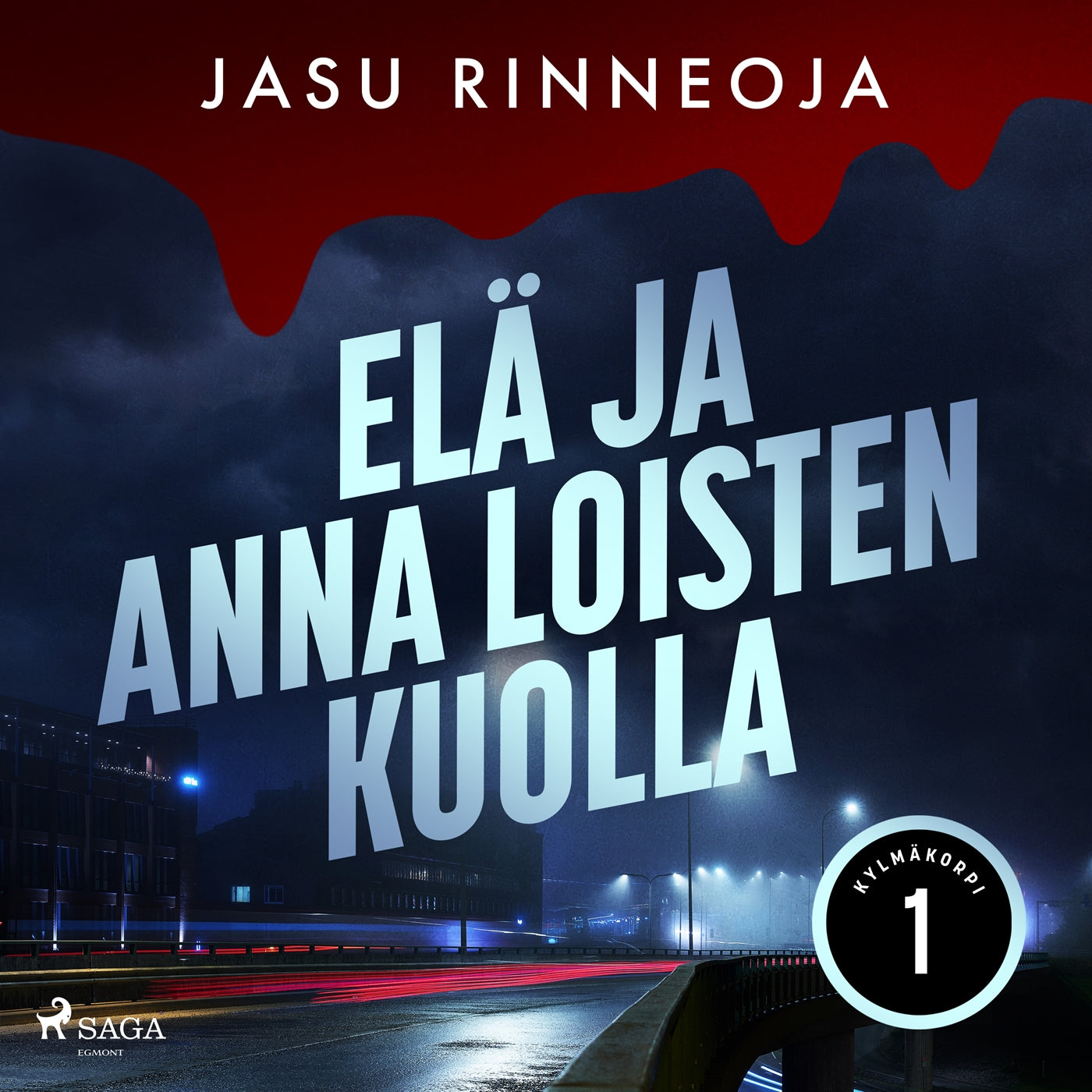 Elä ja anna loisten kuolla – Ljudbok