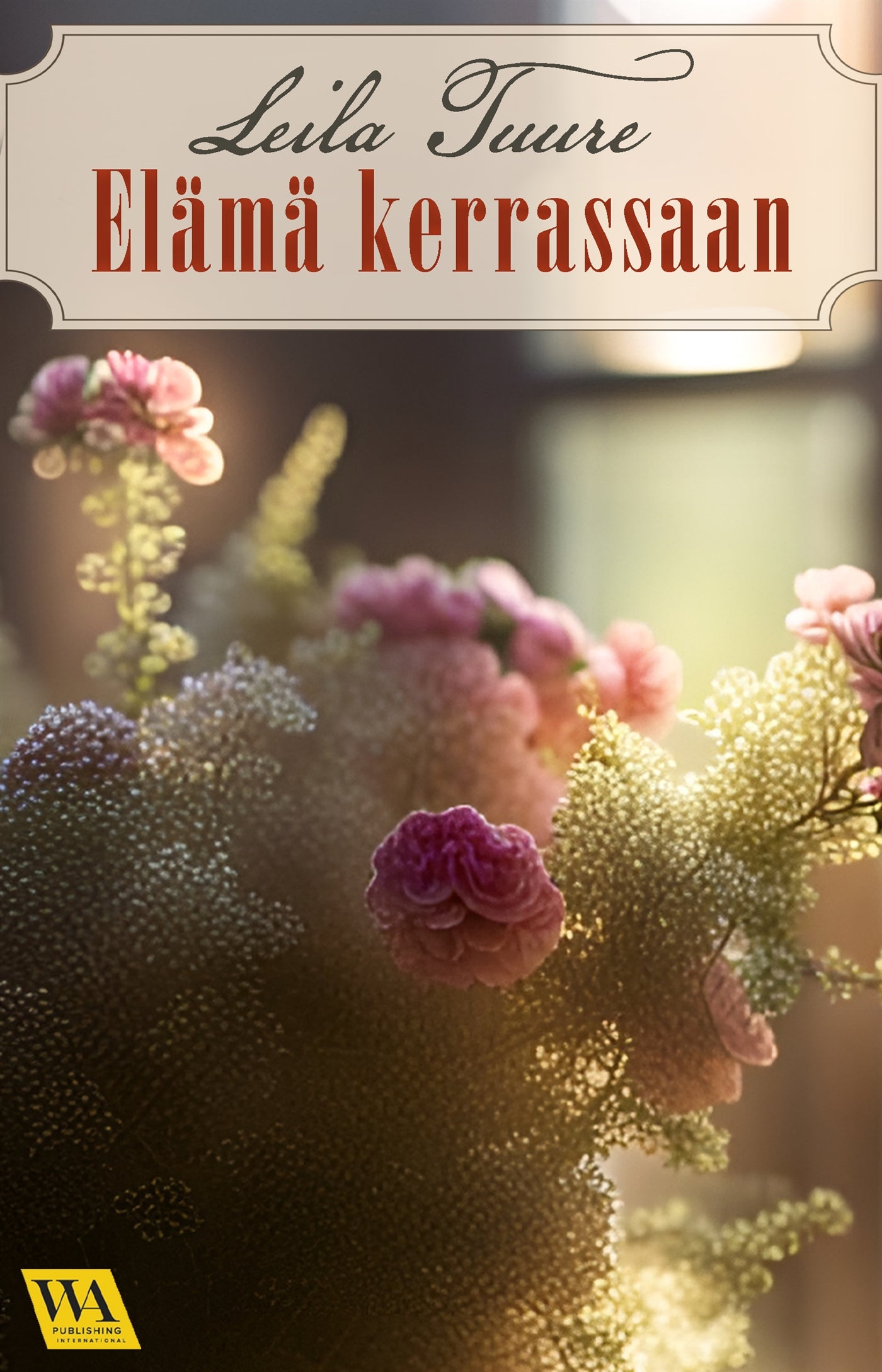 Elämä kerrassaan – E-bok
