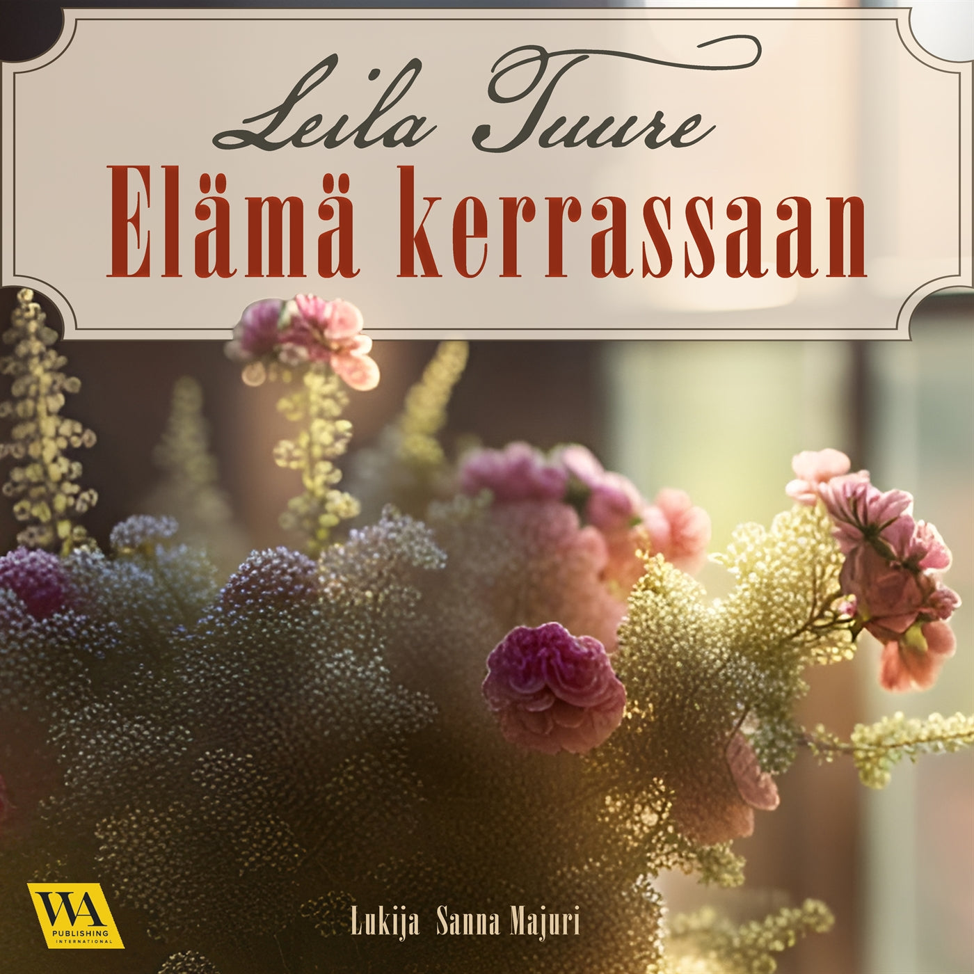 Elämä kerrassaan – Ljudbok