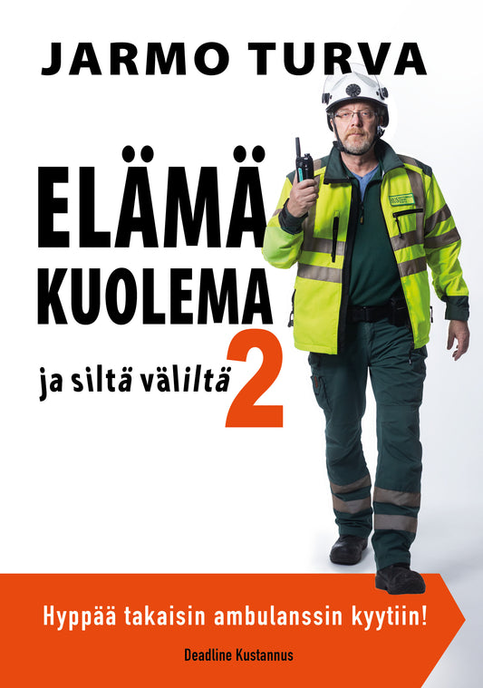 Elämä, kuolema ja siltä väliltä 2 – E-bok