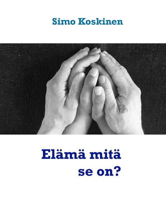 Elämä mitä se on? – E-bok