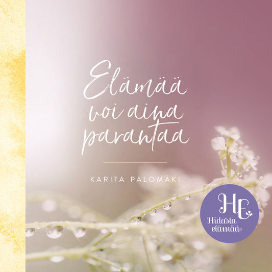 Elämää voi aina parantaa – Ljudbok