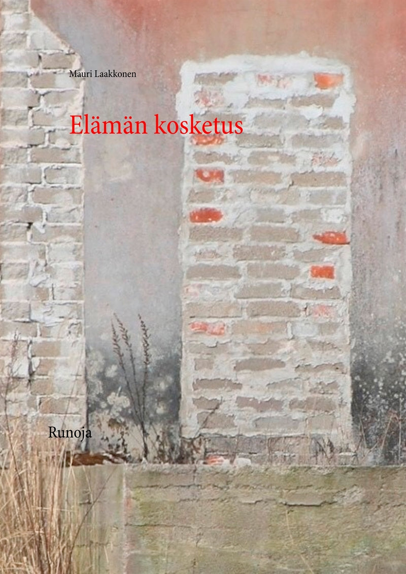 Elämän kosketus: Runoja – E-bok