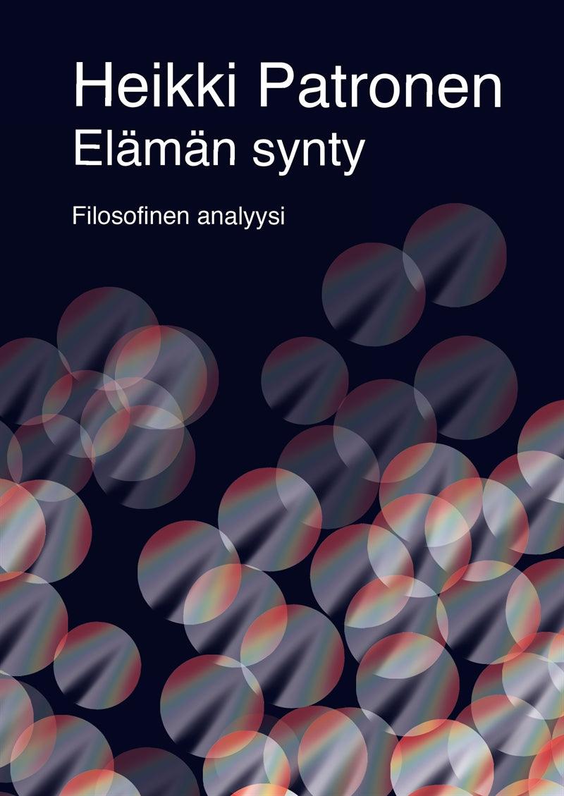 Elämän synty - Filosofinen analyysi – E-bok