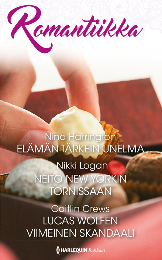 Elämän tärkein unelma / Neito New Yorkin tornissaan / Lucas Wolfen viimeinen skandaali – E-bok
