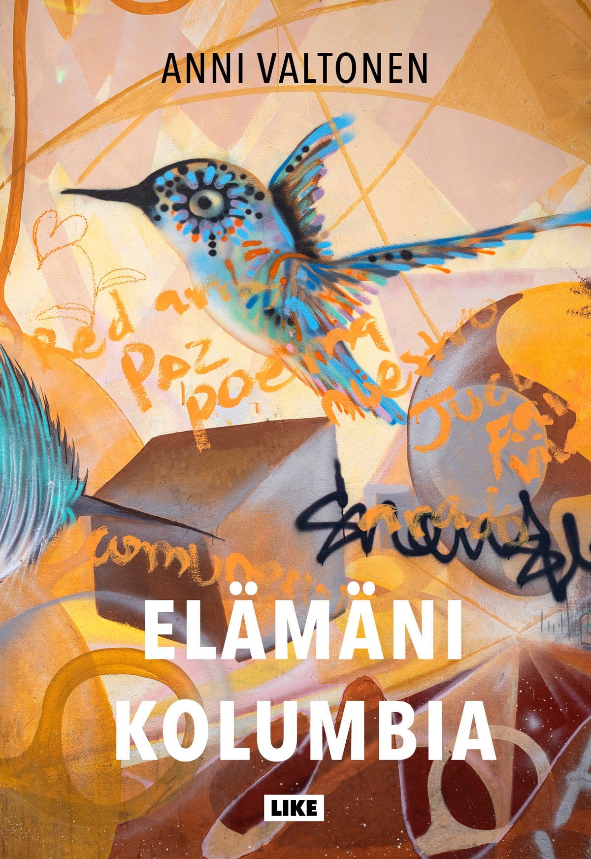 Elämäni Kolumbia – E-bok