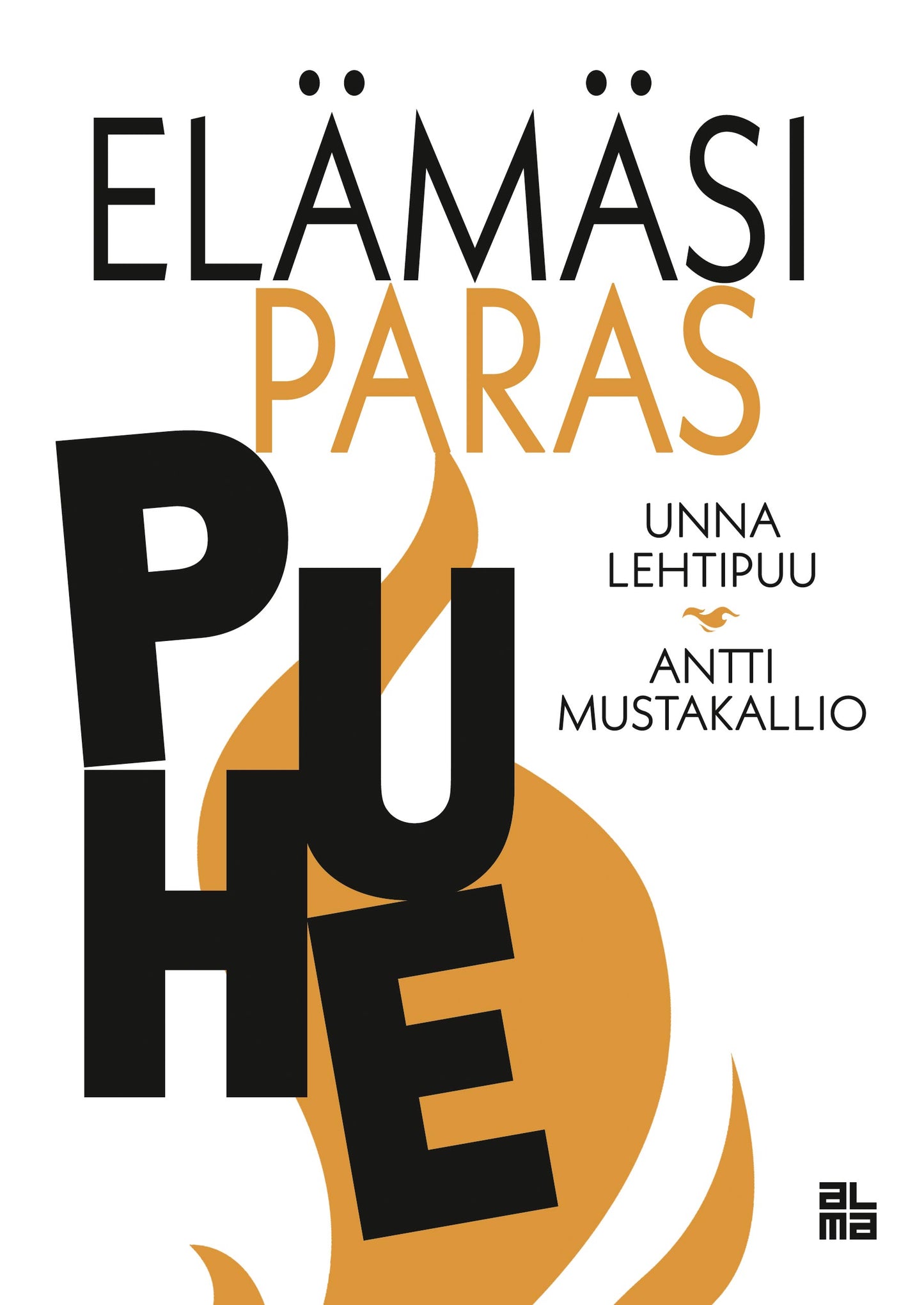 Elämäsi paras puhe – E-bok