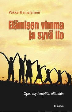 Elämisen vimma ja syvä ilo – E-bok