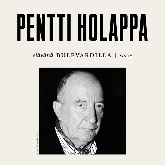 Elävänä Bulevardilla- Pentti Holappa – Ljudbok