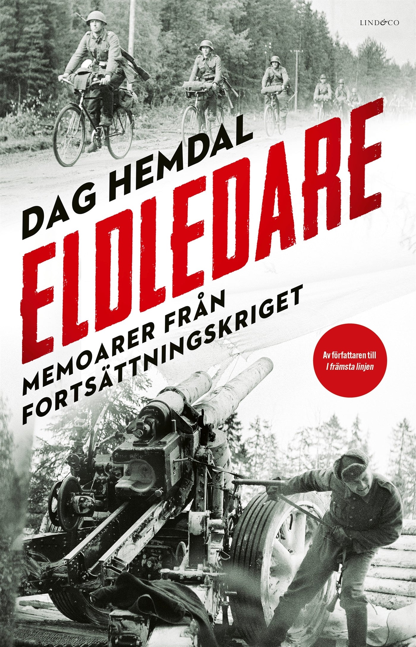 Eldledare : memoarer från fortsättningskriget – E-bok