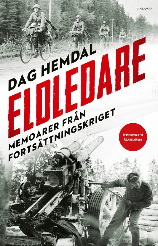 Eldledare : memoarer från fortsättningskriget – E-bok