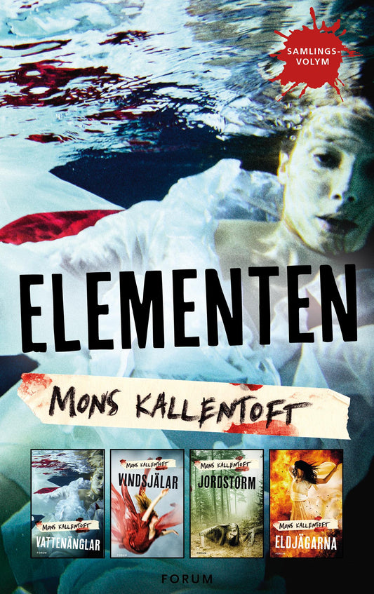 Elementen : Vattenänglar ; Vindsjälar ; Jordstorm ; Eldjägarna – E-bok