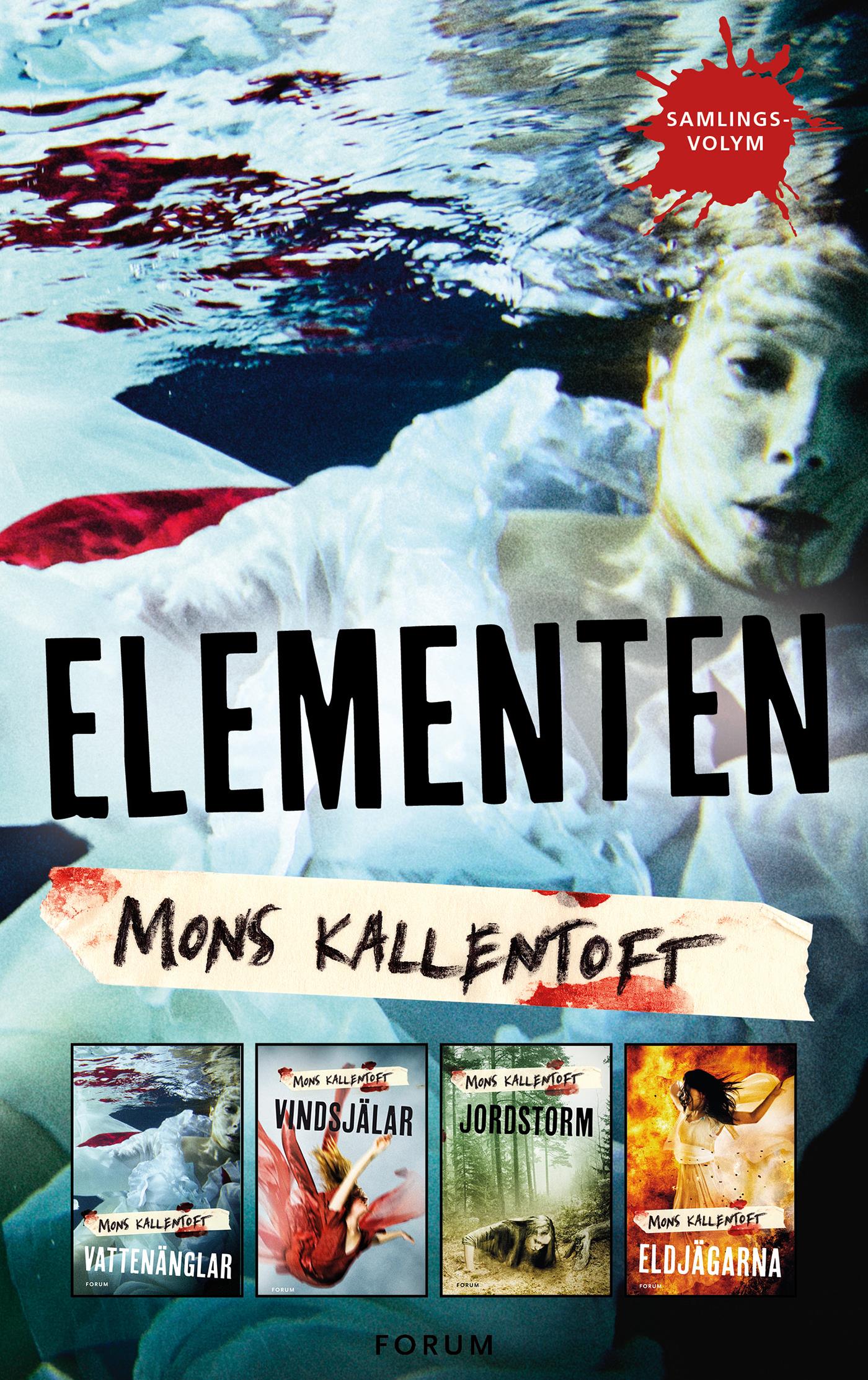 Elementen : Vattenänglar ; Vindsjälar ; Jordstorm ; Eldjägarna – E-bok