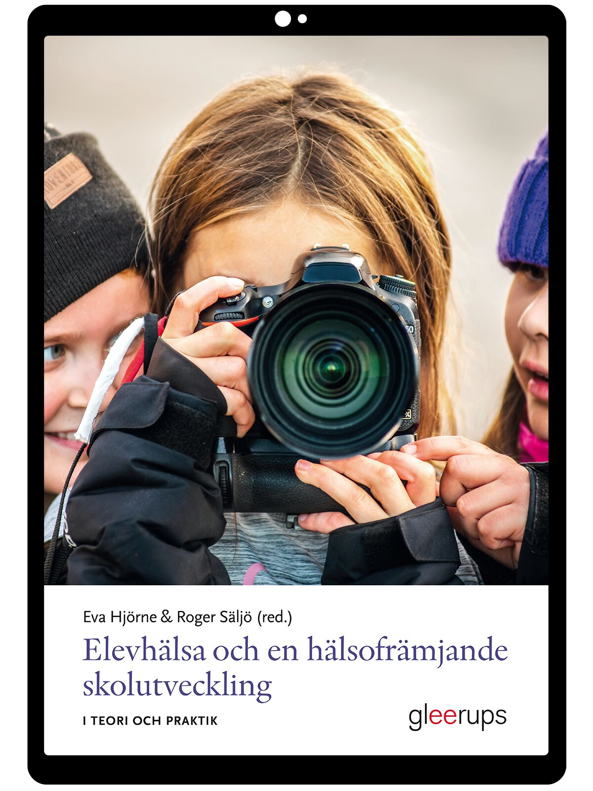 Elevhälsa och en hälsofrämjande skolutveckling e-bok : - i teori och praktik