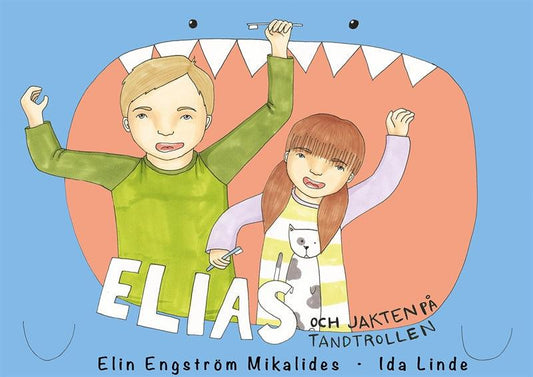 Elias och jakten på tandtrollen – E-bok