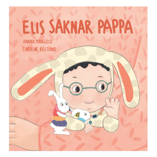 Elis saknar pappa – E-bok