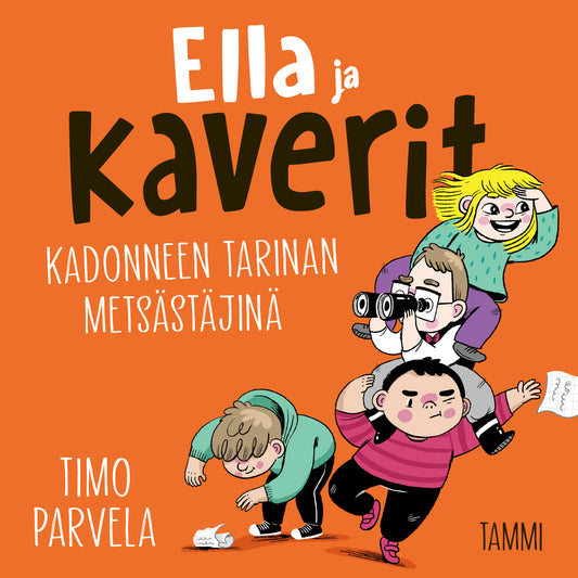 Ella ja kaverit kadonneen tarinan metsästäjinä – Ljudbok