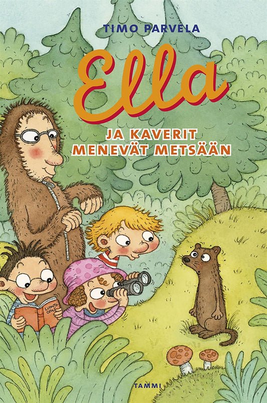 Ella ja kaverit menevät metsään – E-bok