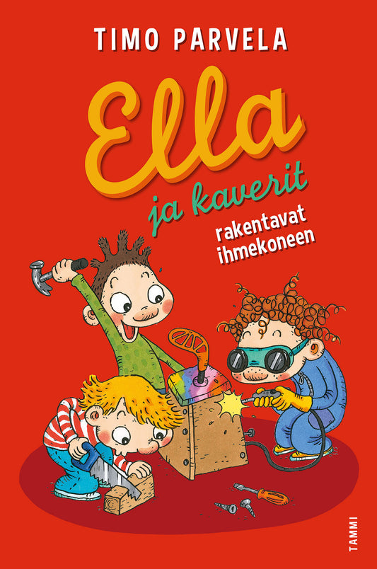Ella ja kaverit rakentavat ihmekoneen – E-bok