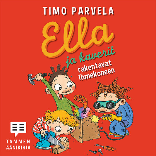 Ella ja kaverit rakentavat ihmekoneen – Ljudbok