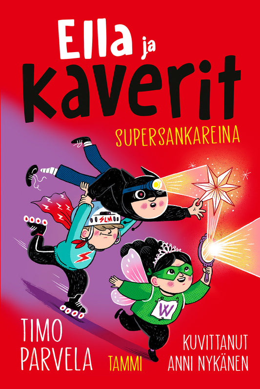 Ella ja kaverit supersankareina – E-bok