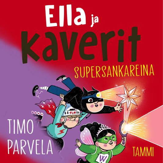 Ella ja kaverit supersankareina – Ljudbok