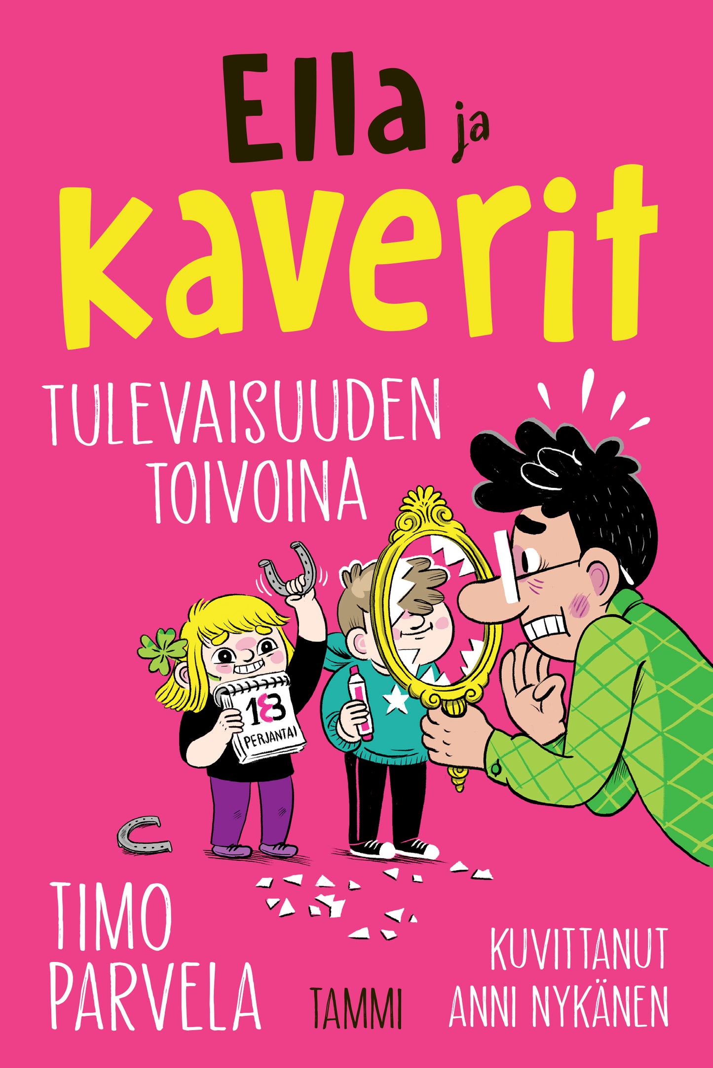 Ella ja kaverit tulevaisuuden toivoina – E-bok