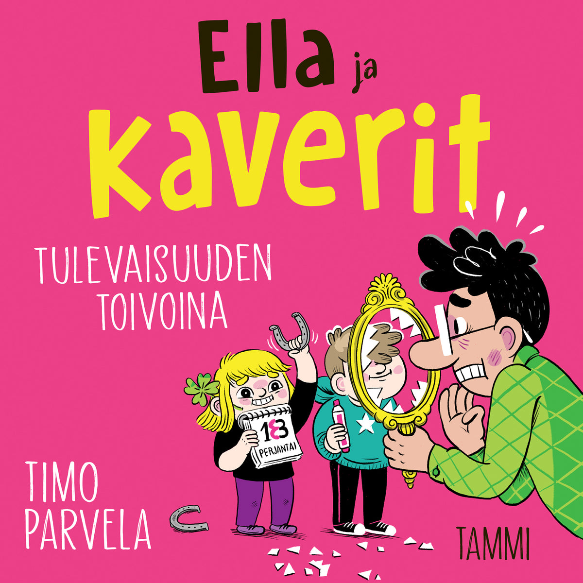 Ella ja kaverit tulevaisuuden toivoina – Ljudbok