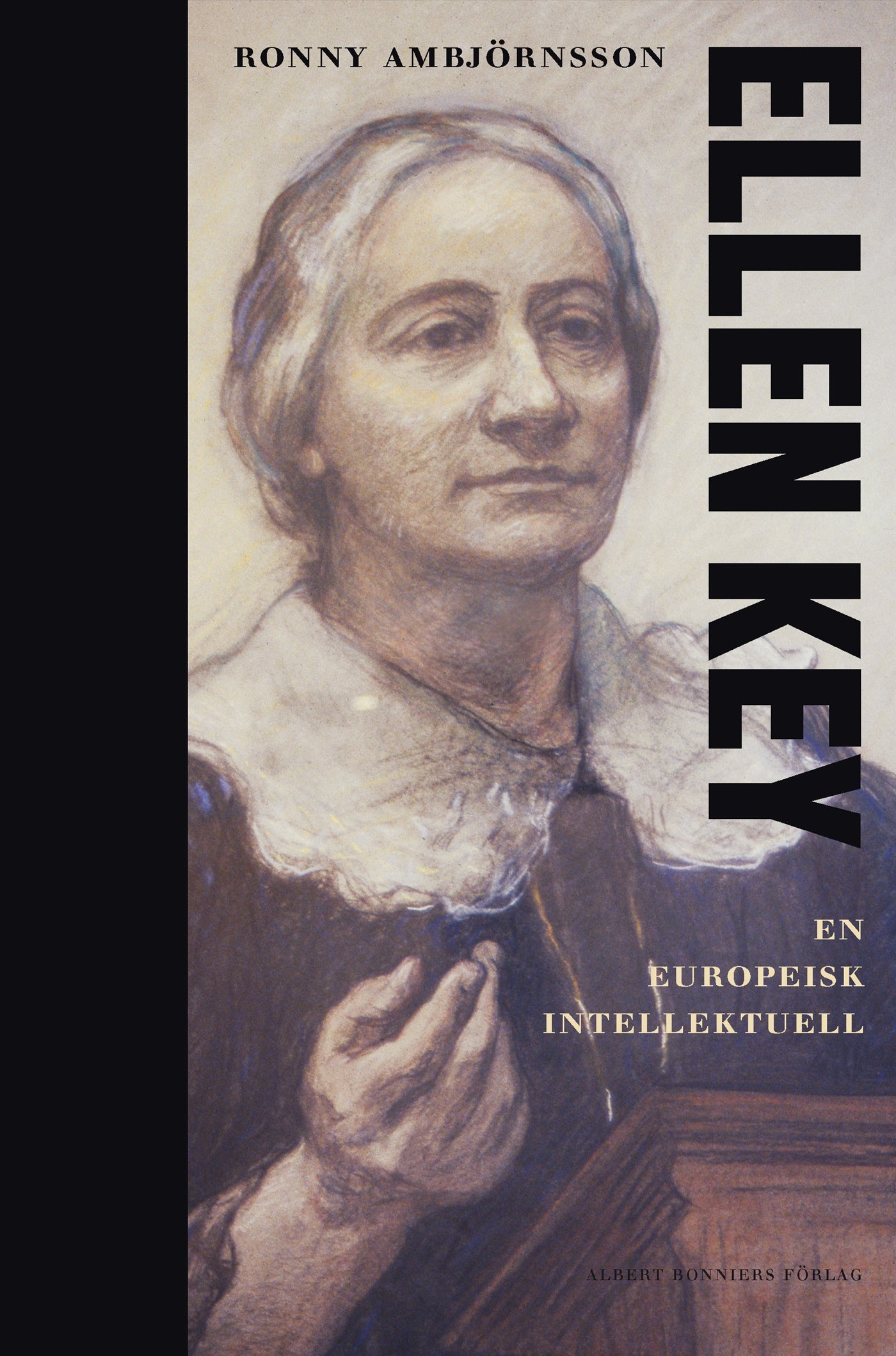 Ellen Key : en europeisk intellektuell – E-bok