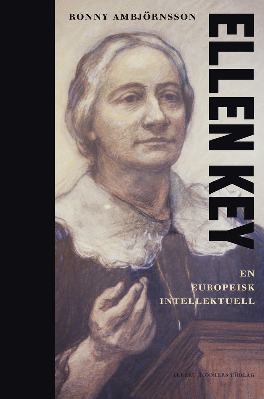 Ellen Key : en europeisk intellektuell – E-bok