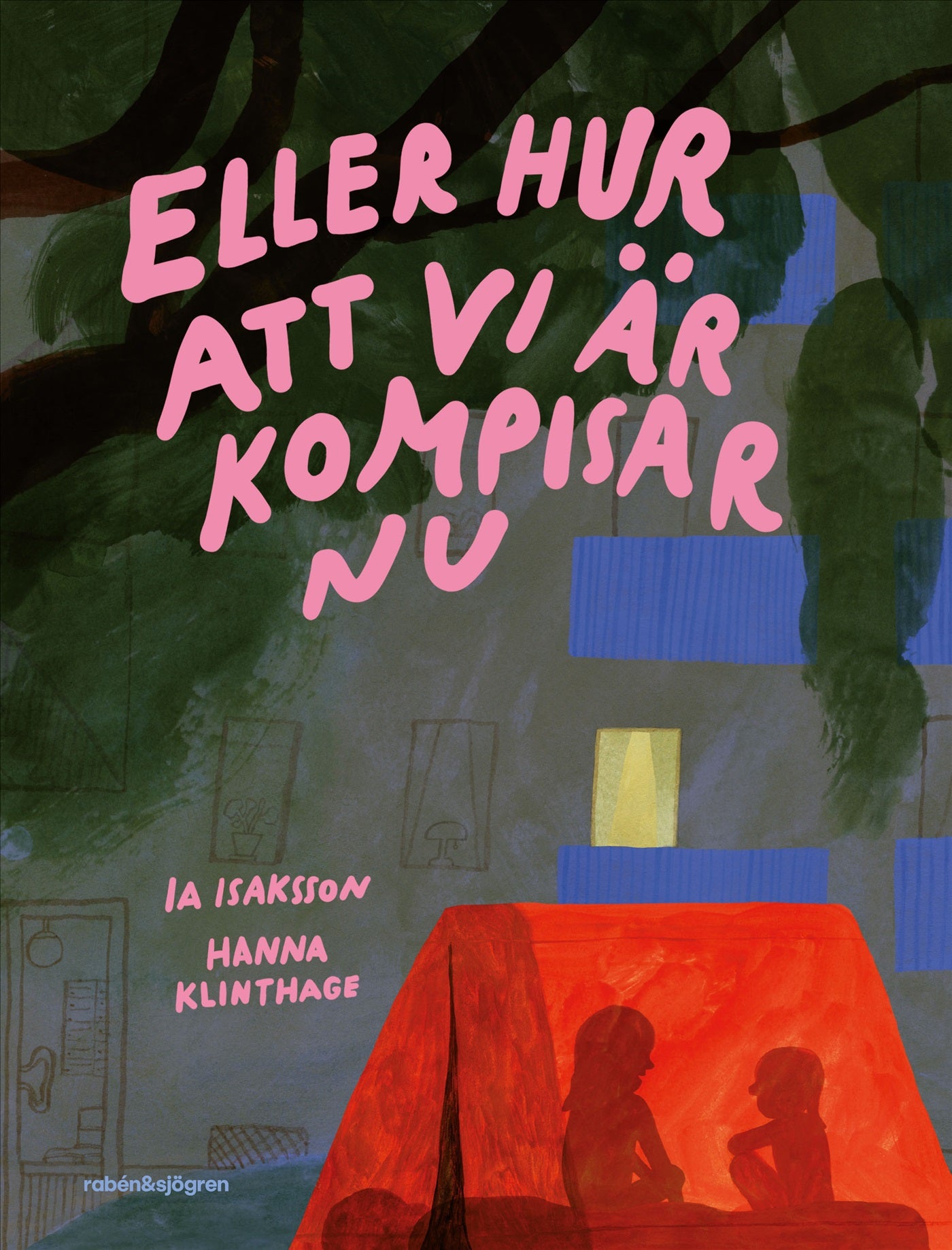 Eller hur att vi är kompisar nu – E-bok