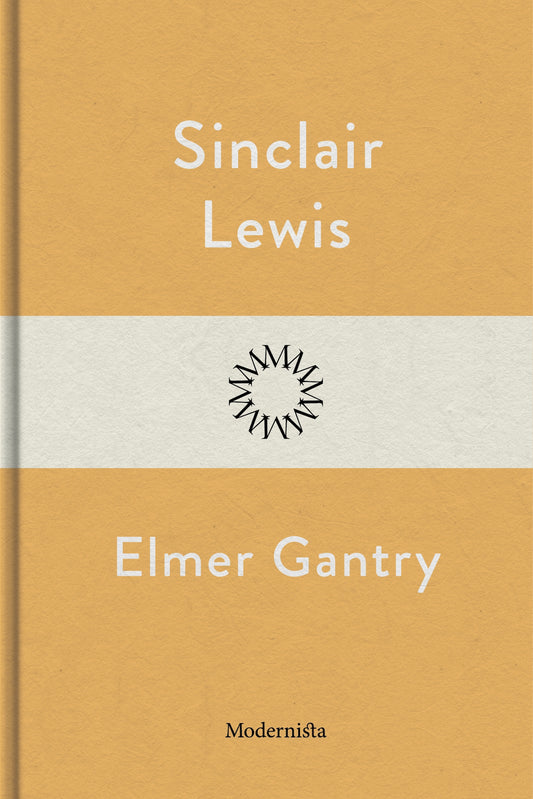 Elmer Gantry – E-bok