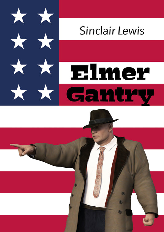 Elmer Gantry – E-bok
