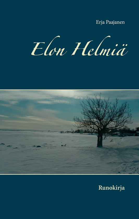Elon Helmiä: Runokirja – E-bok