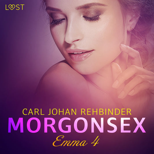 Emma 4: Morgonsex - erotisk novell – Ljudbok