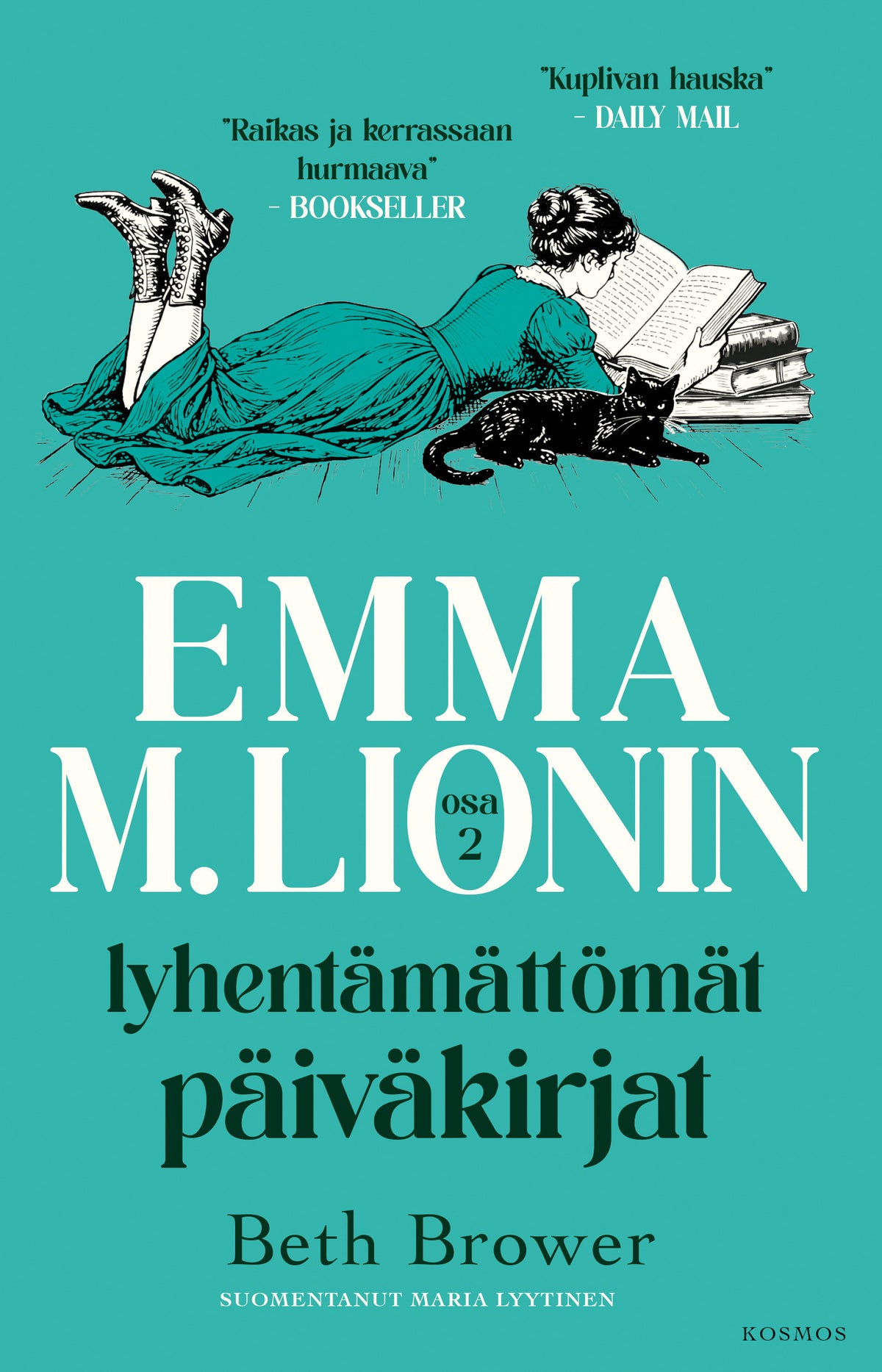 Emma M. Lionin lyhentämättömät päiväkirjat 2 – E-bok
