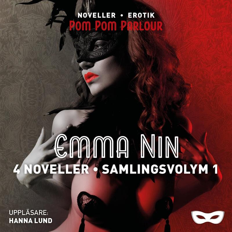 Emma Nin 4 noveller - Samlingsvolym 1 – Ljudbok