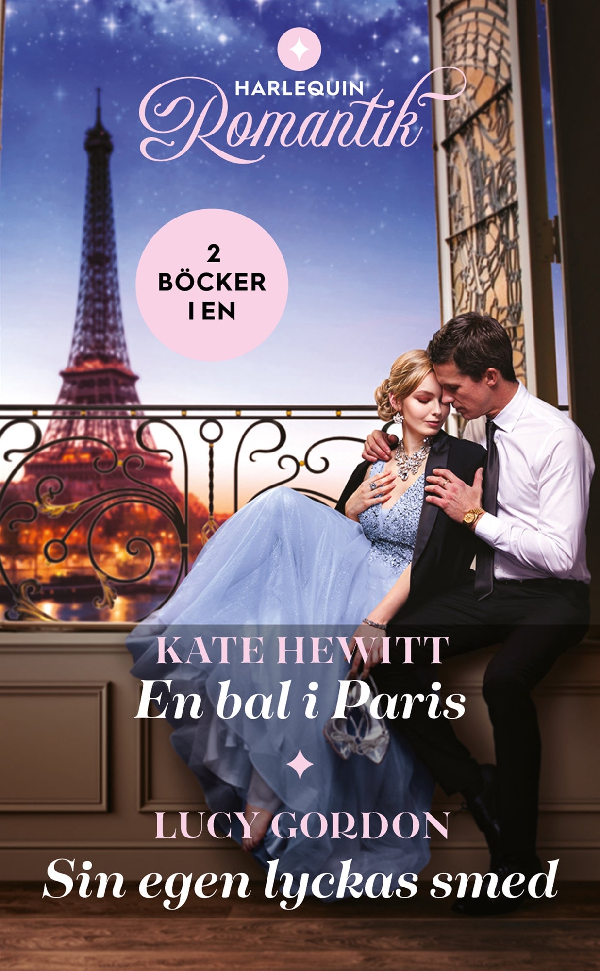 En bal i Paris / Sin egen lyckas smed – E-bok