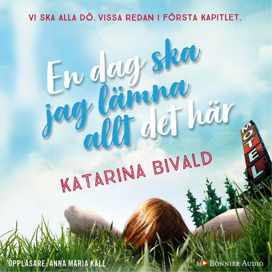 En dag ska jag lämna allt det här – Ljudbok