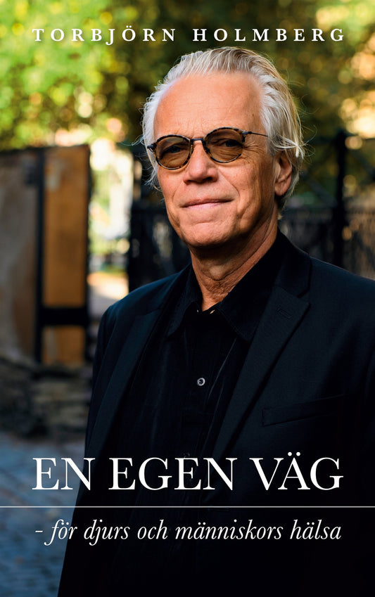 En egen väg: för djurs och människors hälsa – E-bok