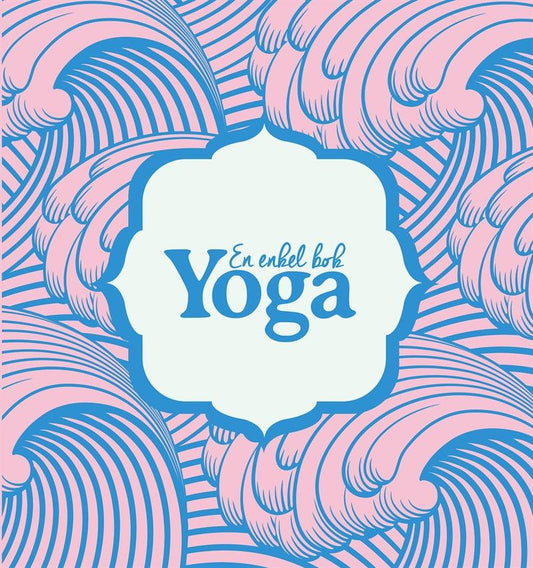 En enkel bok YOGA (Epub2) – E-bok