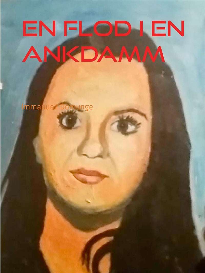 En flod i en ankdamm: Dikter, poesi, lyrik – E-bok