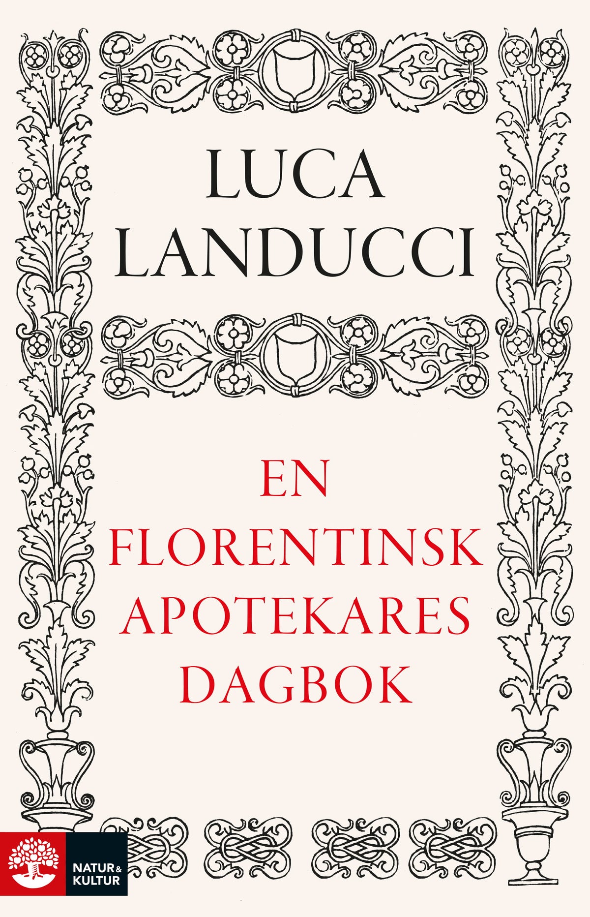 En florentinsk apotekares dagbok : från 1450 till 1516 – E-bok