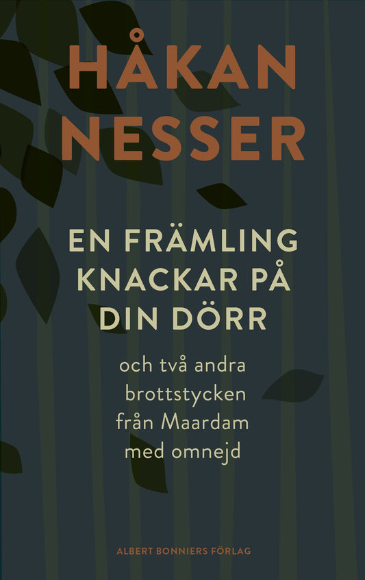 En främling knackar på din dörr : och två andra brottstycken från Maardam med omnejd – E-bok