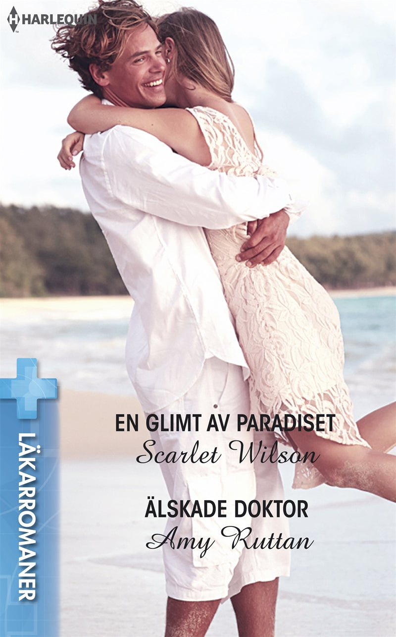 En glimt av paradiset / Älskade doktor – E-bok