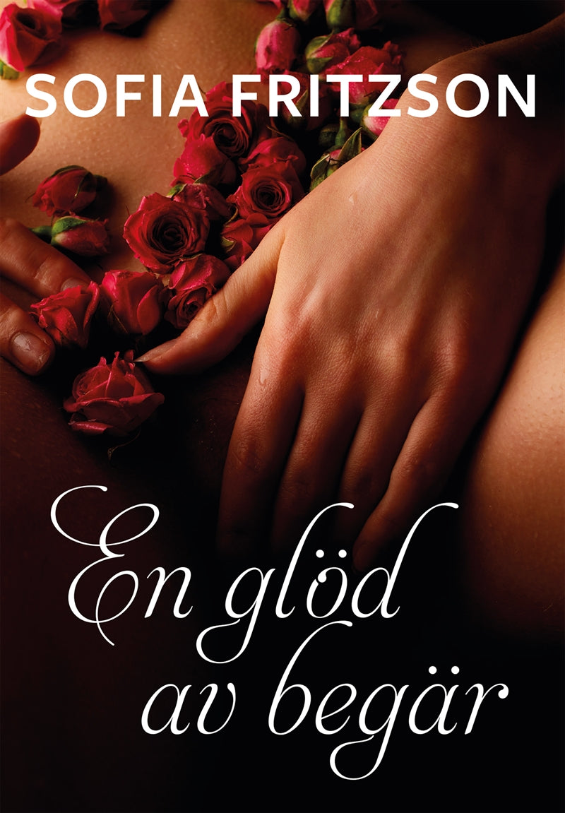 En glöd av begär – E-bok