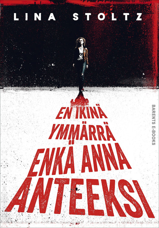 En ikinä ymmärrä enkä anna anteeksi! – E-bok