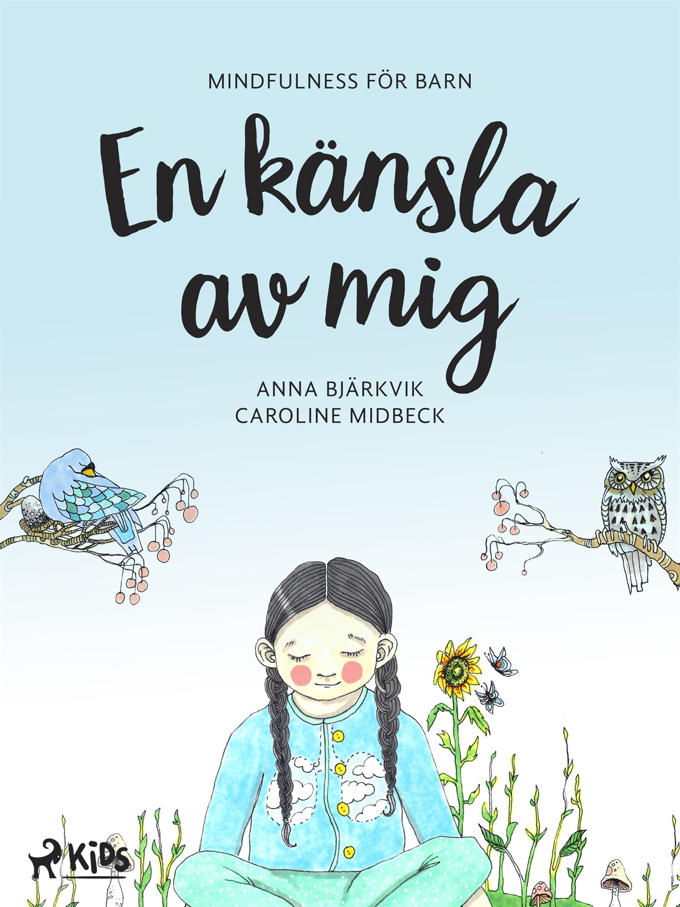 En känsla av mig: mindfulness för barn – E-bok