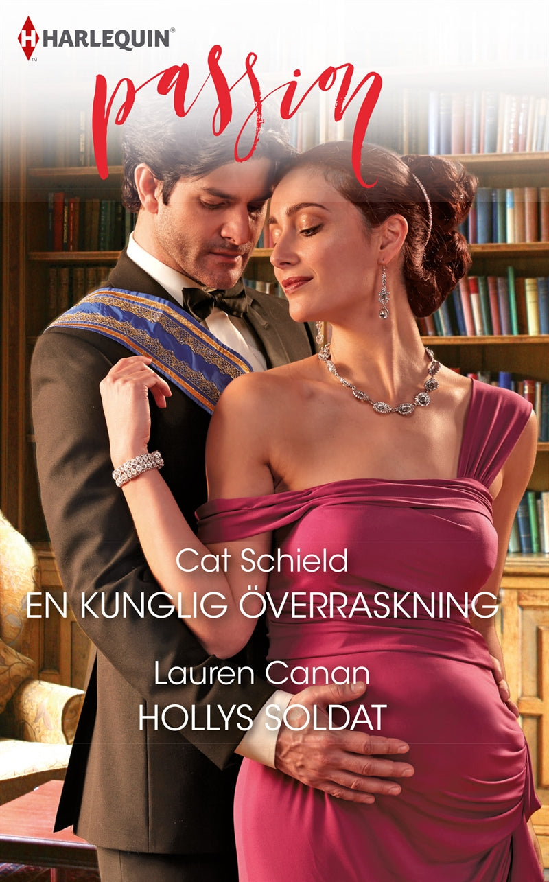 En kunglig överraskning / Hollys soldat – E-bok