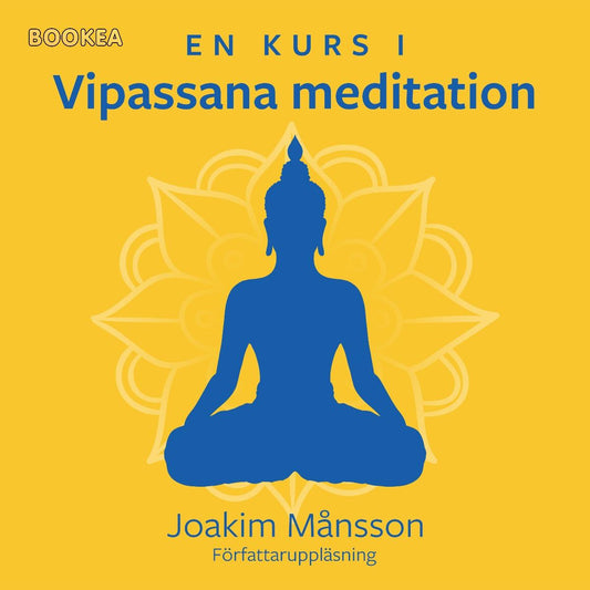 En kurs i vipassana meditation – Ljudbok